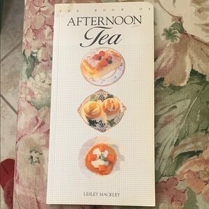 The Book of Afternoon Tea by Lesley Mackley